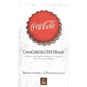 Coca Cola’da Ceo Olmak - Neville Isdell David Beasley