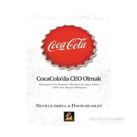 Coca Cola’da Ceo Olmak - Neville Isdell David Beasley