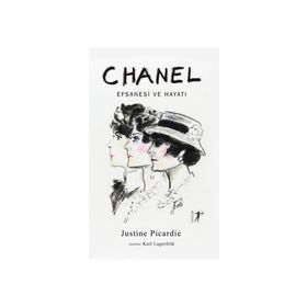 COCO CHANEL EFSANESI VE HAYATI - JUSTINE PICARDIE