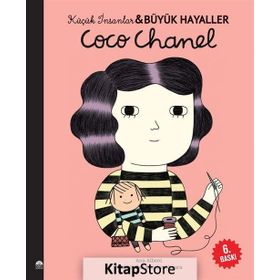 Coco Chanel / Küçük İnsanlar Büyük Hayaller Maria Isabel Sanchez Vegara