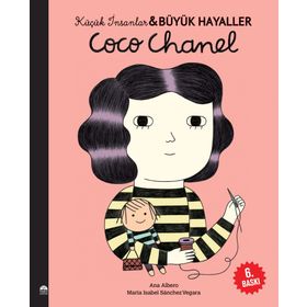 Coco Chanel / Küçük İnsanlar Büyük Hayaller Maria Isabel Sanchez Vegara
