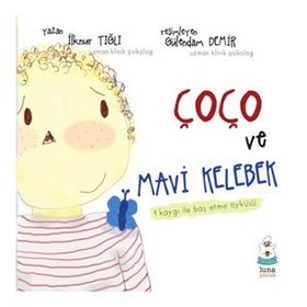 Çoço ve Mavi Kelebek - İlknur Tığlı