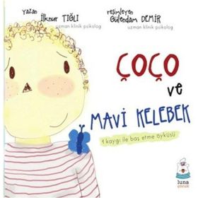Çoço ve Mavi Kelebek - İlknur Tığlı