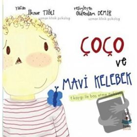Çoço ve Mavi Kelebek - İlknur Tığlı
