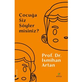 Çocuğa Siz Söyler Misiniz? - Elma Yayınevi