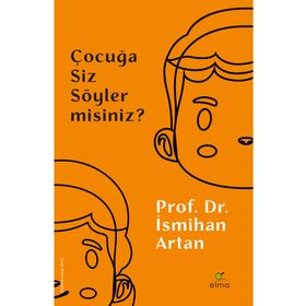 Çocuğa Siz Söyler Misiniz? - Elma Yayınevi