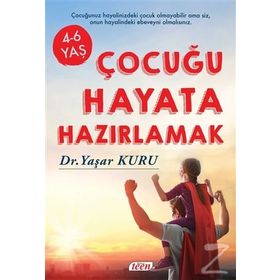 Çocuğu Hayata Hazırlamak - Yaşar Kuru