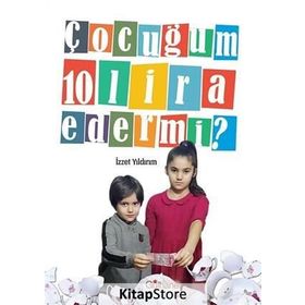 Çocuğum 10 Lira Eder mi? - İzzet Yıldırım