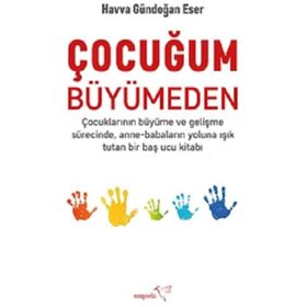 Çocuğum Büyümeden Müptela Yayınları