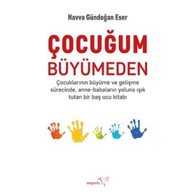 Çocuğum Büyümeden Müptela Yayınları
