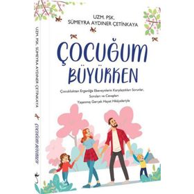 Çocuğum Büyürken - Sümeyra Aydıner Çetinkaya