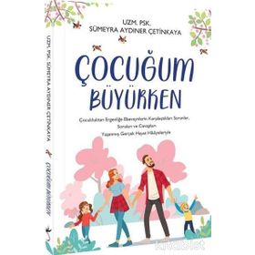 Çocuğum Büyürken - Sümeyra Aydıner Çetinkaya