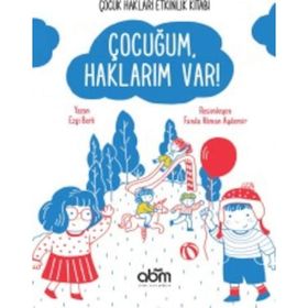Çocuğum Haklarım Var!-Çocuk Hakları Etkinlik Kitabı - Ezgi Berk