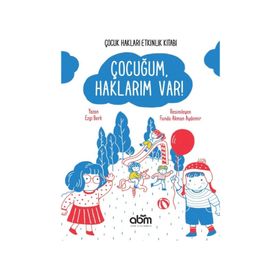 Çocuğum Haklarım Var!-Çocuk Hakları Etkinlik Kitabı - Ezgi Berk