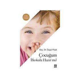Çocuğum İlkokula Hazır mı? Özgül Polat