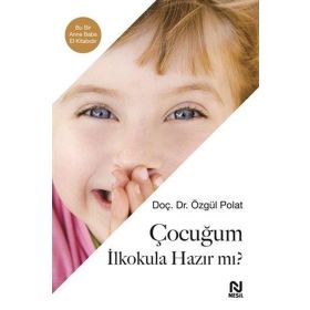 Çocuğum İlkokula Hazır mı? Özgül Polat
