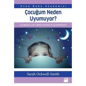 Çocuğum Neden Uyumuyor? - Sarah Ockwell-Smith
