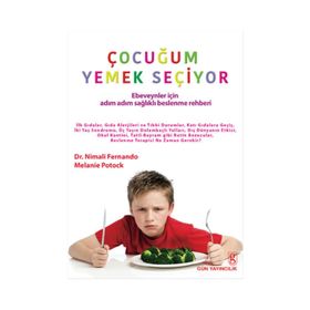 Çocuğum Yemek Seçiyor - Melanie Potock Nimali Fernando