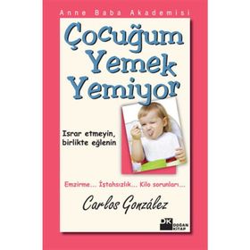 Çocuğum Yemek Yemiyor - Carlos Gonzalez