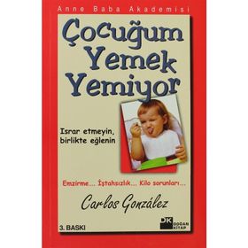 Çocuğum Yemek Yemiyor - Carlos Gonzalez