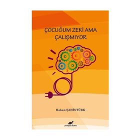 Çocuğum Zeki Ama Çalışmıyor - Hakan Şahintürk
