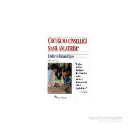ÇOCUĞUMA CİNSELLİĞİ NASIL ANLATIRIM? - LINDA VE RICHARD EYRE