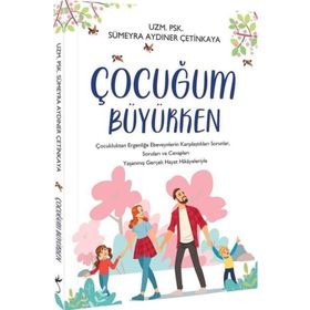 Çocuğumla Büyüdüm - Onu Yaşarken
