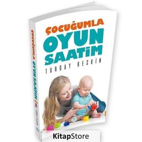 Çocuğumla Oyun Saatim - Turgay Keskin