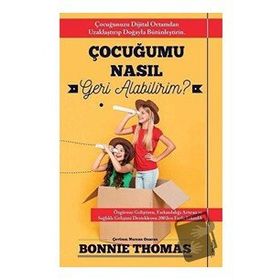 Çocuğumu Nasıl Geri Alabilirim? - Bonnie Thomas