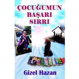 Çocuğumun Başarı Sırrı - Gizel Hazan
