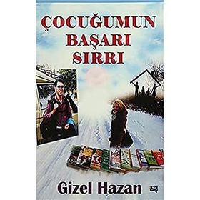Çocuğumun Başarı Sırrı - Gizel Hazan