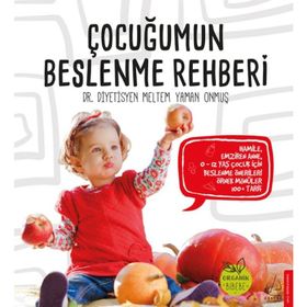 Çocuğumun Beslenme Rehberi / Meltem Yaman Onmuş