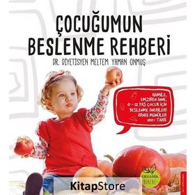 Çocuğumun Beslenme Rehberi / Meltem Yaman Onmuş