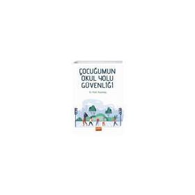 Çocuğumun Okul Yolu Güvenliği - Nobel Akademi