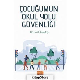 Çocuğumun Okul Yolu Güvenliği - Nobel Akademi