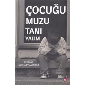 Çocuğumuzu Tanıyalım - Meliha Oymak Timur