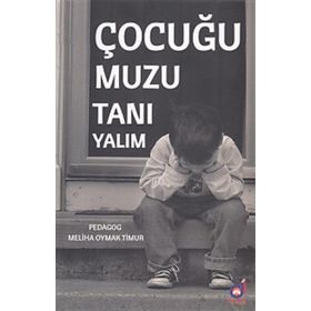 Çocuğumuzu Tanıyalım - Meliha Oymak Timur
