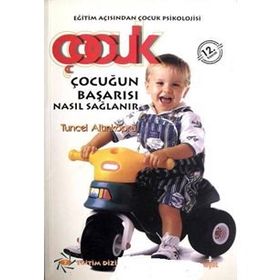 ÇOCUĞUN BAŞARISI NASIL SAĞLANIR - TUNCEL ALTINKÖPRÜ
