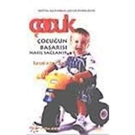 ÇOCUĞUN BAŞARISI NASIL SAĞLANIR - TUNCEL ALTINKÖPRÜ