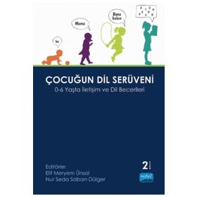 Çocuğun Dil Serüveni 0 - 6 Yaşta İletişim ve Dil Becerileri - Nobel Yayınları