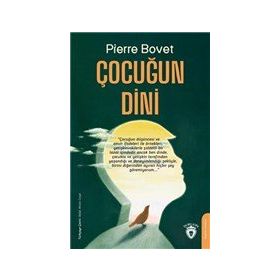 Çocuğun Dini Pierre Bovet Dorlion Yayınevi