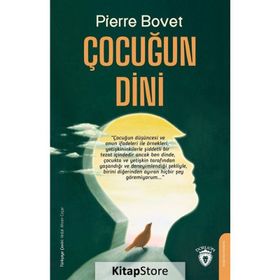 Çocuğun Dini Pierre Bovet Dorlion Yayınevi