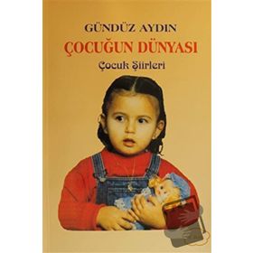 Çocuğun Dünyası - Hasan Güneş