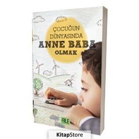 Çocuğun Dünyasında Anne Baba - Müzeyyen Yıldız