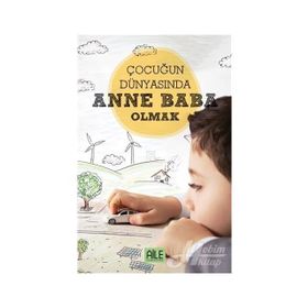 Çocuğun Dünyasında Anne Baba - Müzeyyen Yıldız