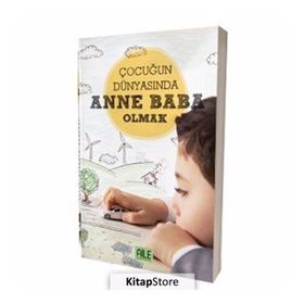 Çocuğun Dünyasında Anne Baba - Müzeyyen Yıldız