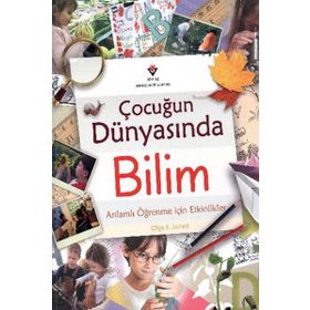ÇOCUĞUN DÜNYASINDA BILIM - OLGA S. JARRETT
