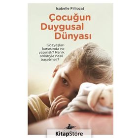 Çocuğun Duygusal Dünyası - Isabelle Filliozat