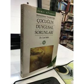 ÇOCUĞUN DUYGUSAL SORUNLARI