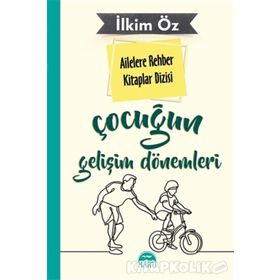 Çocuğun Gelişim Dönemleri - İlkim Öz